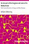 [Gutenberg 24886] • An Account of the Foxglove and some of its Medical Uses / With Practical Remarks on Dropsy and Other Diseases